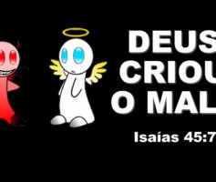 DEUS CRIOU O MAL? | ISAÍAS 45:7